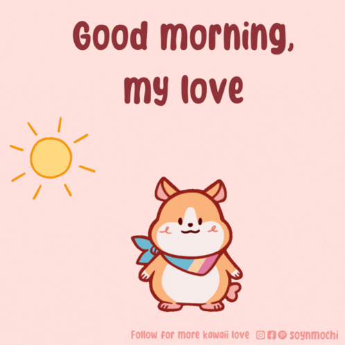 A Cartoon Of A Dog With The Words Good Morning My Love Below It GIF