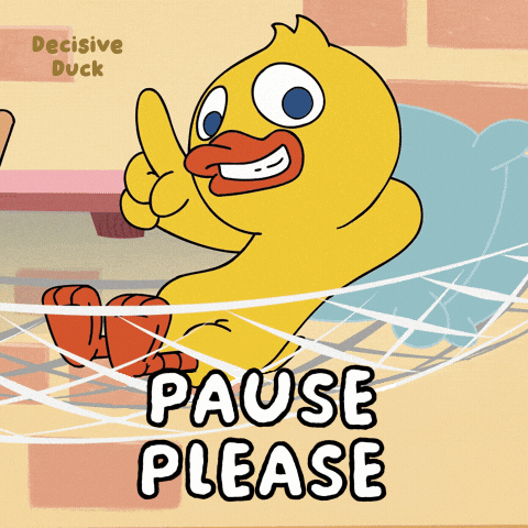 A Cartoon Of A Duck Giving A Thumbs Up And The Words Pause Please Below It GIF