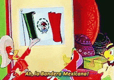 A Cartoon Of A Duck Saying " Ah La Bandera Mexicana " GIF