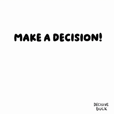A Cartoon Of A Duck With The Words Make A Decision GIF