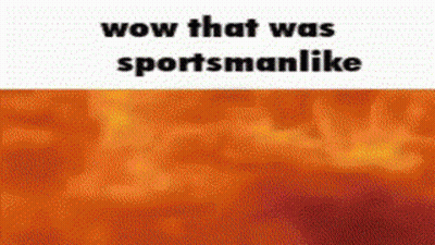 A Cartoon Of A Fire With The Words `` Wow That Was Sportsmanlike '' . GIF