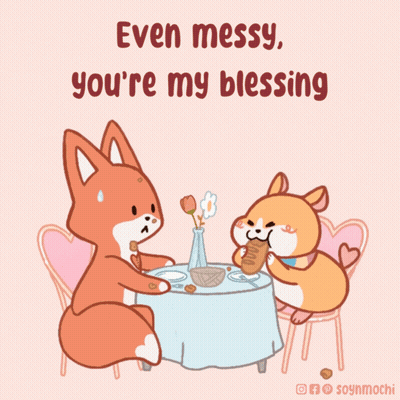 A Cartoon Of A Fox And A Hamster Sitting At A Table With The Caption Even Messy You 'Re My Blessing GIF