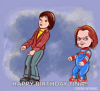 A Cartoon Of A Girl And A Chucky Doll With The Words Happy Birthday Tina GIF