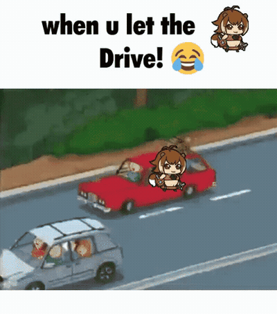 A Cartoon Of A Girl Driving A Car With The Caption When U Let The Drive ! GIF