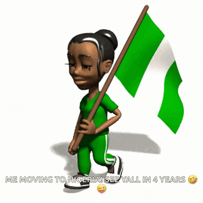 A Cartoon Of A Girl Holding A Green Flag With The Words Me Moving To Nigeria See Yall In 4 Years Below Her GIF