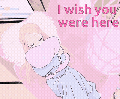 A Cartoon Of A Girl Hugging A Pillow With The Words " I Wish You Were Here " GIF