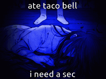A Cartoon Of A Girl Laying On The Floor With The Words Ate Taco Bell I Need A Sec GIF