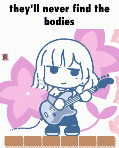 A Cartoon Of A Girl Playing A Guitar With The Words " They 'Ll Never Find The Bodies " Below Her GIF