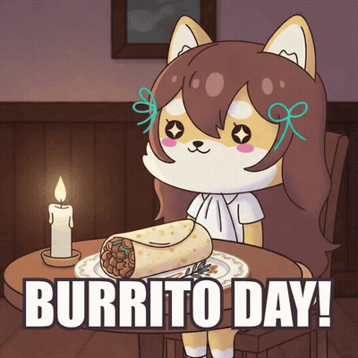 A Cartoon Of A Girl Sitting At A Table With A Burrito On It And The Words Burrito Day Below Her GIF