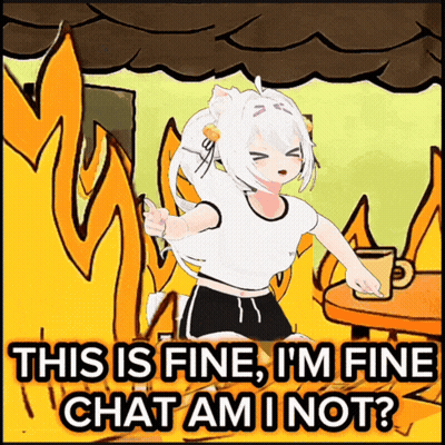 A Cartoon Of A Girl Sitting In Front Of A Fire Saying This Is Fine I 'M Fine Chat Am I Not GIF