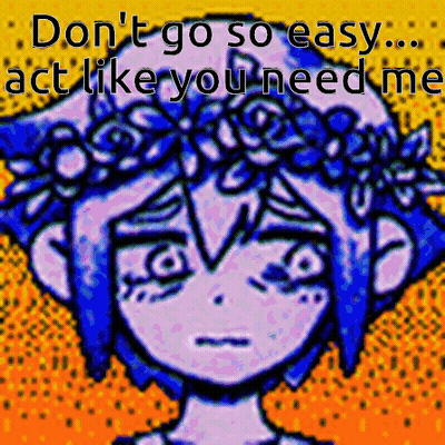 A Cartoon Of A Girl With A Flower Crown On Her Head Says " Don T Go So Easy Act Like You Need Me GIF