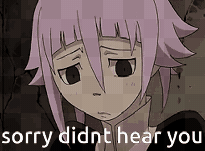 A Cartoon Of A Girl With A Sad Look On Her Face And The Words Sorry Didn T Hear You GIF