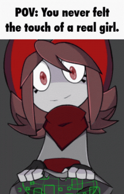 A Cartoon Of A Girl With A Scarf Around Her Neck And The Words Pov You Never Felt The Touch Of A Real Girl Below Her GIF