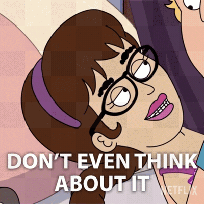 A Cartoon Of A Girl With Glasses Says " Do N't Even Think About It Netflix " GIF