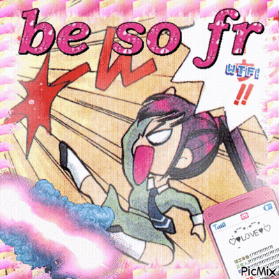 A Cartoon Of A Girl With Her Tongue Out And The Words Be So Fr On The Top GIF