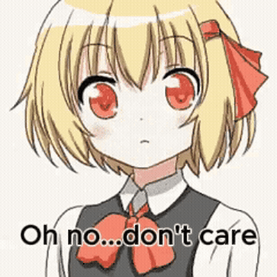 A Cartoon Of A Girl With Red Eyes And The Words `` Oh No ... Don 'T Care '' GIF