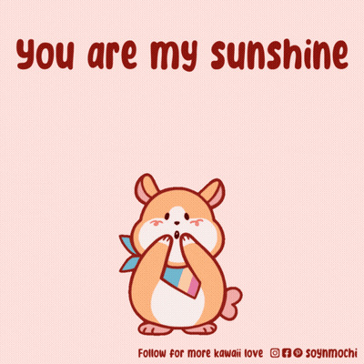A Cartoon Of A Hamster Surrounded By Pink Hearts With The Words You Are My Sunshine GIF