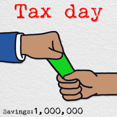 A Cartoon Of A Hand Putting A Green Bill Into Another Hand With The Words Tax Day Savings 1,000,000 On The Bottom GIF