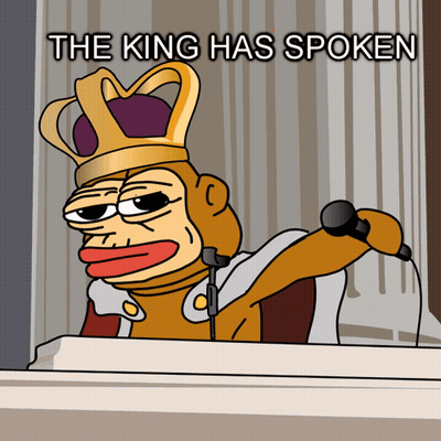 A Cartoon Of A King Holding A Microphone With The Words " The King Has Spoken " Below Him GIF