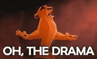 A Cartoon Of A Lion Screaming With The Words `` Oh , The Drama '' Written Below It . GIF