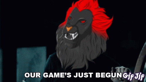 A Cartoon Of A Lion With The Words " Our Game 'S Just Begun " GIF