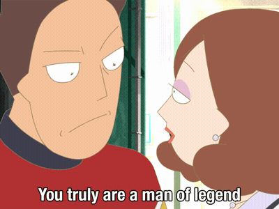 A Cartoon Of A Man And Woman With The Words You Truly Are A Man Of Legend GIF