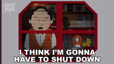 A Cartoon Of A Man Behind A Window With The Words " I Think I 'M Gonna Have To Shut Down " Below Him GIF
