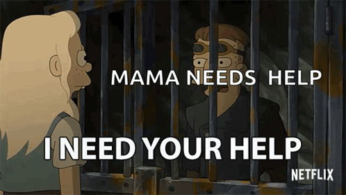 A Cartoon Of A Man Behind Bars With The Words Mama Needs Help I Need Your Help Netflix GIF