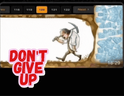 A Cartoon Of A Man Carrying A Pickaxe And The Words " Do N't Give Up " GIF