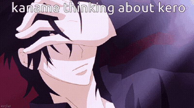 A Cartoon Of A Man Covering His Face With His Hand And The Words Kaname Thinking About Kero Below Him GIF