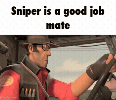 A Cartoon Of A Man Driving A Car With The Words Sniper Is A Good Job Mate Below Him GIF