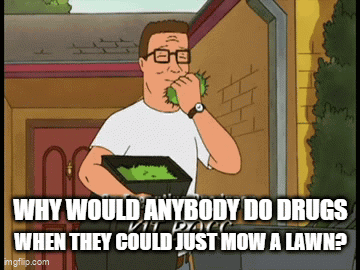 A Cartoon Of A Man Eating Grass With The Caption Why Would Anybody Do Drugs When They Could Just Mow GIF