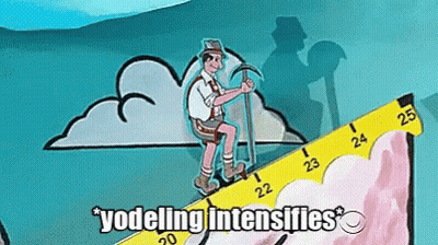 A Cartoon Of A Man Hiking Up A Mountain With The Words Yodeling Intensifies Above Him GIF