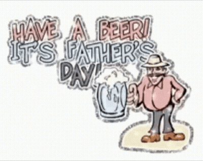 A Cartoon Of A Man Holding A Beer Mug With The Words Have A Beer It 'S Father 'S Day Written Above Him GIF