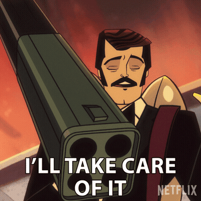 A Cartoon Of A Man Holding A Cannon That Says I 'Ll Take Care Of It Netflix GIF