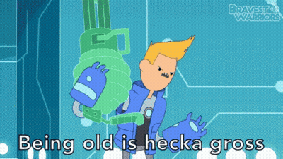 A Cartoon Of A Man Holding A Gun With The Words Being Old Is Hecka Gross GIF