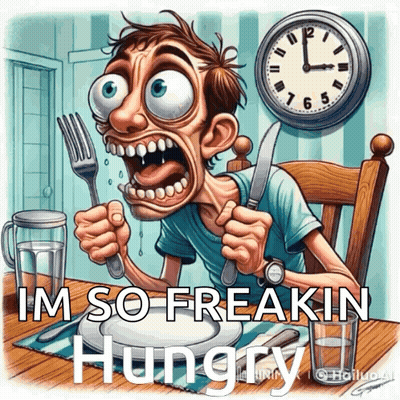 A Cartoon Of A Man Holding A Knife And Fork With The Caption I 'M So Freaking Hungry GIF