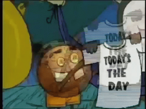 A Cartoon Of A Man Holding A Sign That Says Today 'S Day GIF
