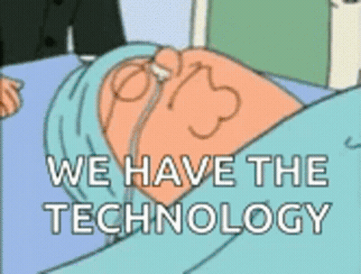 A Cartoon Of A Man In A Hospital Bed With The Words `` We Have The Technology '' GIF