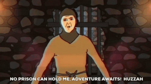 A Cartoon Of A Man In A Prison Cell With The Caption " No Prison Can Hold Me Adventure Awaits " GIF