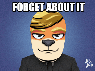 A Cartoon Of A Man In A Suit And Tie With The Words Forget About It Written Above Him GIF