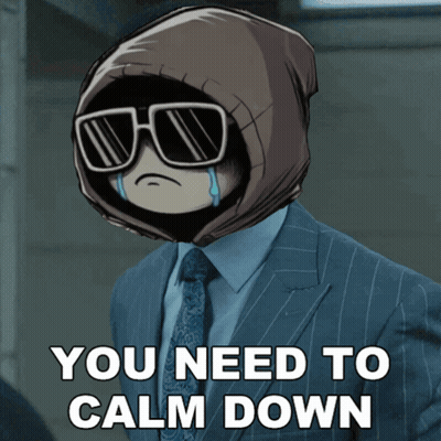 A Cartoon Of A Man In A Suit And Tie With The Words You Need To Calm Down GIF