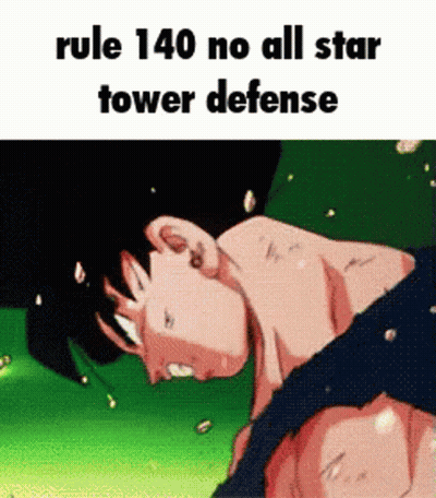 A Cartoon Of A Man Laying Down With The Words Rule 140 No All Star Tower Defense . GIF