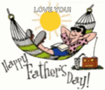 A Cartoon Of A Man Laying In A Hammock With The Words " Happy Father 'S Day " GIF