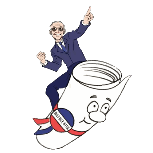 A Cartoon Of A Man Riding A Roll Of Paper That Says Build Back Better On It Sticker