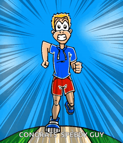 A Cartoon Of A Man Running With The Words Congrats Speedy Guy On The Bottom GIF