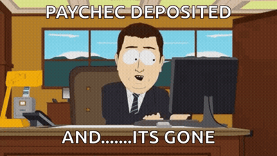 A Cartoon Of A Man Sitting At A Desk With A Computer And The Words Paychec Deposited And Its Gone GIF