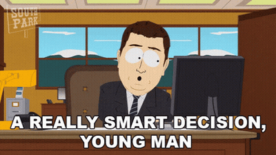 A Cartoon Of A Man Sitting At A Desk With The Words " A Really Smart Decision Young Man " Above Him GIF