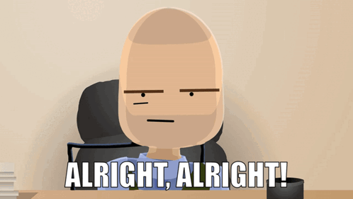 A Cartoon Of A Man Sitting At A Desk With The Words Alright Alright On The Bottom GIF