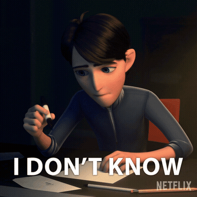 A Cartoon Of A Man Sitting At A Desk With The Words I Don 'T Know Netflix GIF